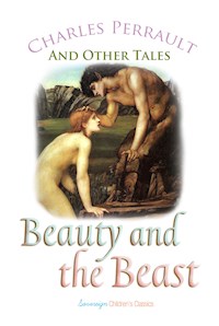 Beauty and the Beast and Other Tales - Charles Perrault - E-Book