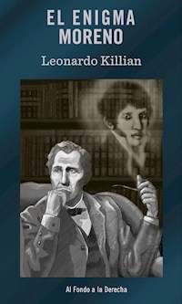 El enigma Moreno - Leonardo Killian - E-Book