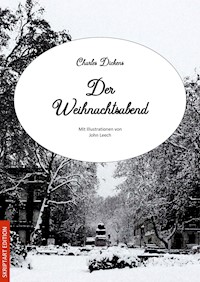 Der Weihnachtsabend (Illustrierte Fassung) - Charles Dickens - E-Book