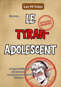 Le tyran adolescent - Ella Swan - E-Book