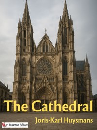 The Cathedral - Joris Karl Huysmans - E-Book