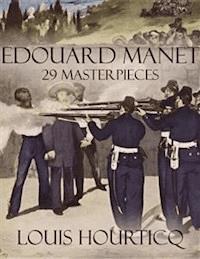 Edouard Manet - Louis Hourticq - E-Book