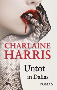 Untot in Dallas - Charlaine Harris - E-Book