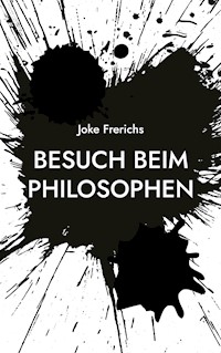 Besuch beim Philosophen - Joke Frerichs - E-Book