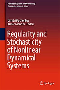 Regularity and Stochasticity of Nonlinear Dynamical Systems - - E-Book