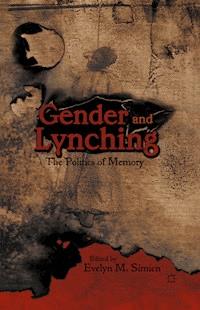 Gender and Lynching - Evelyn M. Simien - E-Book