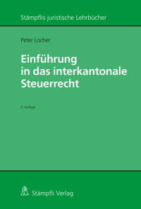 Einführung in das interkantonale Steuerrecht - Peter Locher - E-Book