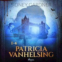 Patricia Vanhelsing 1-4 - Sidney Gardner - Hörbuch