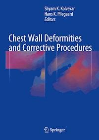 Chest Wall Deformities and Corrective Procedures -  - E-Book