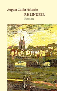 Rheinufer - August Guido Holstein - E-Book