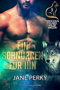 Ein Schnurren für ihn - Jane Perky - E-Book