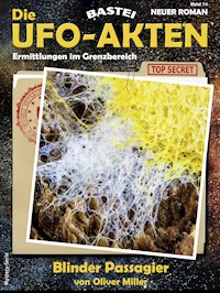 Die UFO-AKTEN 14 - Oliver Miller - E-Book