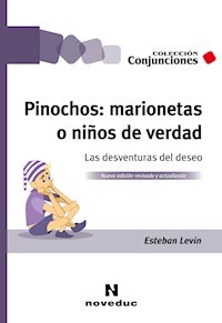 Pinochos: marionetas o niños de verdad - Esteban Levin - E-Book