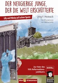 Der neugierige Junge, der die Welt erschütterte - Jörg F. Nowack - E-Book