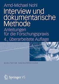 Interview und dokumentarische Methode - Arnd-Michael Nohl - E-Book