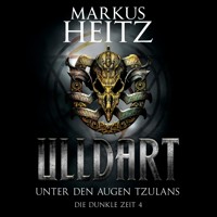 Unter den Augen Tzulans (Ulldart 4) - Markus Heitz - Hörbuch