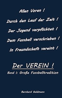 Der VEREIN! - Bernhard Goldmann - E-Book