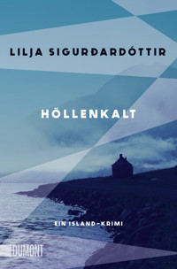 Höllenkalt - Lilja Sigurdardóttir - E-Book + Hörbuch
