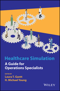 Healthcare Simulation - Laura T. Gantt - E-Book