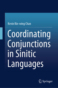 Coordinating Conjunctions in Sinitic Languages - Kevin Kin-wing Chan - E-Book