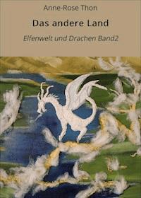 Das andere Land - Anne-Rose Thon - E-Book