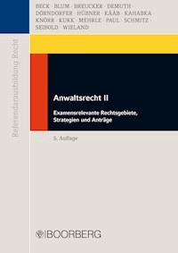 Anwaltsrecht II - Thomas Beck - E-Book