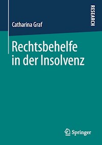 Rechtsbehelfe in der Insolvenz - Catharina Graf - E-Book