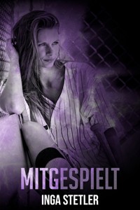 Mitgespielt - Inga Stetler - E-Book