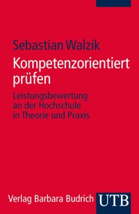 Kompetenzorientiert prüfen - Sebastian Walzik - E-Book
