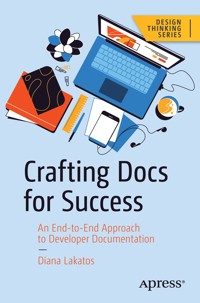 Crafting Docs for Success - Diana Lakatos - E-Book