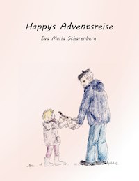 Happys Adventsreise - Eva Maria Scharenberg - E-Book