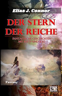 Der Stern der Reiche - Elias J. Connor - E-Book