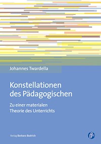 Konstellationen des Pädagogischen - Johannes Twardella - E-Book