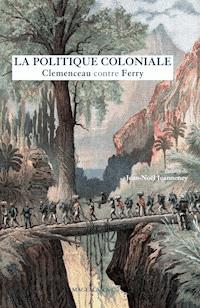 La Politique coloniale - Georges Clemenceau - E-Book