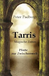 Tarris - Peter Padberg - E-Book