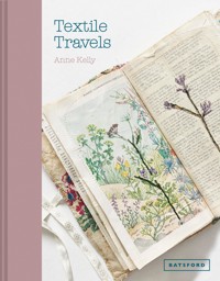 Textile Travels - Anne Kelly - E-Book