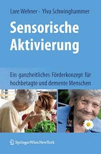 Sensorische Aktivierung - Lore Wehner - E-Book