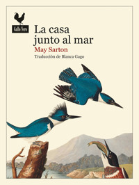 La casa junto al mar - May Sarton - E-Book