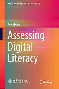 Assessing Digital Literacy - Wei Zhang - E-Book