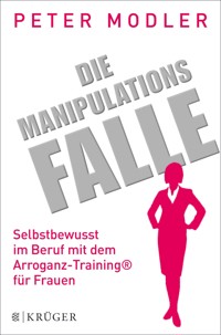 Die Manipulationsfalle - Peter Modler - E-Book