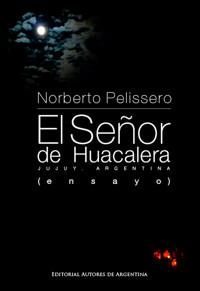 El señor de Huacalera - Norberto Pelissero - E-Book