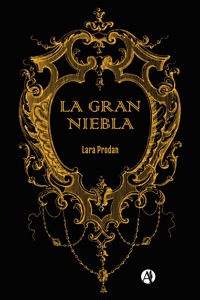 La Gran Niebla - Lara Prodan - E-Book