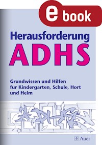 Herausforderung ADHS - Werner Eitle - E-Book