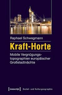 Kraft-Horte - Raphael Schwegmann - E-Book