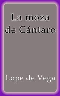La moza de cántaro - Лопе де Вега - E-Book