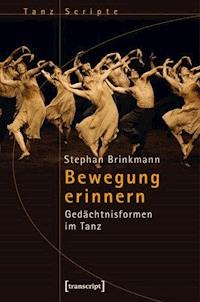 Bewegung erinnern - Stephan Brinkmann - E-Book