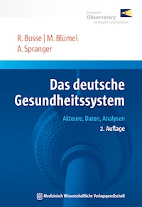 Das deutsche Gesundheitssystem - Reinhard Busse - E-Book