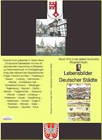 Ricarda Huch: Lebensbilder Deutscher Städte – Teil 1 - Band 181e in der gelben Buchreihe – bei Jürgen Ruszkowski - Ricarda Huch - E-Book