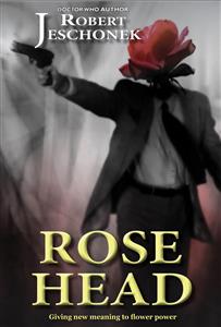 Rose Head - Robert Jeschonek - E-Book