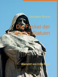 Die Fackel der dreißig Statuen - Bruno Giordano - E-Book